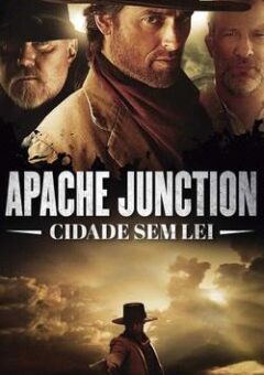 Apache Junction – Cidade Sem Lei (2021) WEB-DL 1080p Dual Áudio