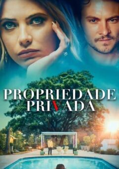 Propriedade Privada WEB-DL 1080p Dual Áudio