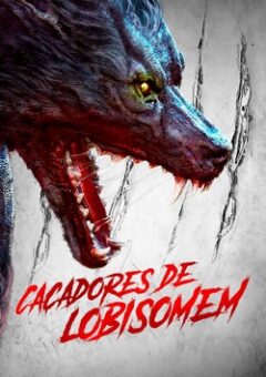 Caçadores de Lobisomem (2021) WEB-DL 1080p Dual Áudio