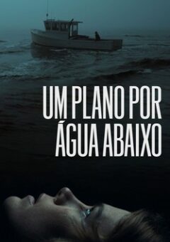 Um Plano Por Água Abaixo WEB-DL 1080p Dual Áudio