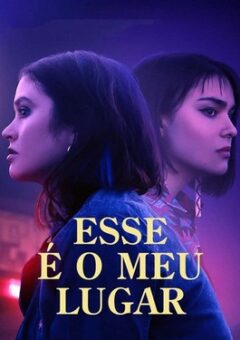 Esse é o Meu Lugar (2021) WEB-DL 1080p Dual Áudio