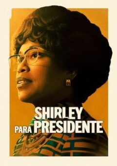 Shirley para Presidente WEB-DL 1080p Dual Áudio