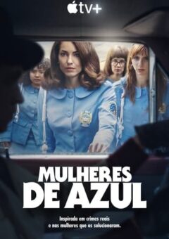 Mulheres de Azul 1ª Temporada (2024)