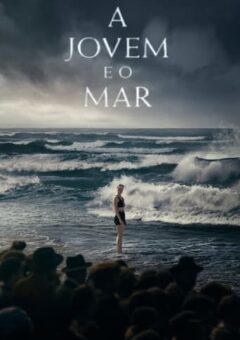 A Jovem e o Mar (2024)