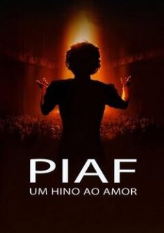 Piaf Um Hino Ao Amor (2007)