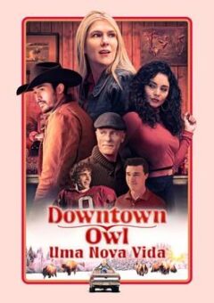 Downtown Owl: Uma Nova Vida (2023)