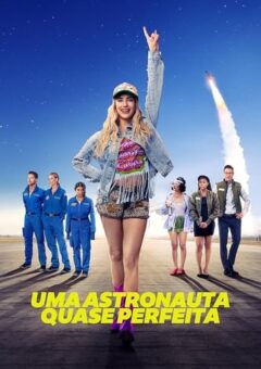 Uma Astronauta Quase Perfeita (2024)