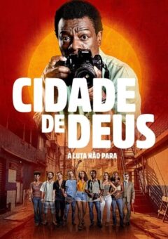 Cidade de Deus: A Luta Não Para 1ª Temporada (2024) Nacional