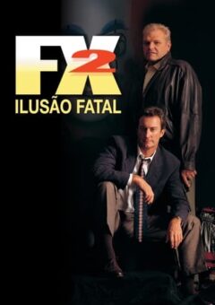 FX 2: Ilusão Fatal (1991)