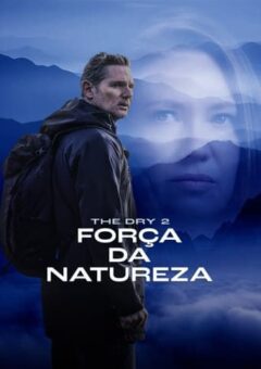 The Dry 2: Força da Natureza (2024)