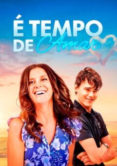 É Tempo de Amar (2021) WEB-DL 1080p Dual Áudio