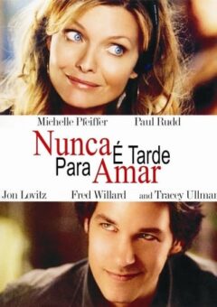 Nunca é Tarde Para Amar (2007)