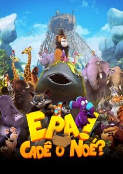 Epa! Cadê o Noé? (2015) WEB-DL 1080p Dual Áudio